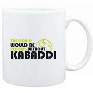   The wolrd would be nothing without Kabaddi  Sports