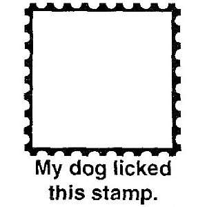 Dog Rubber Stamp   My Dog Licked This Stamp   VL3010C 