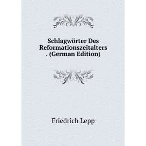   Des Reformationszeitalters . (German Edition) Friedrich Lepp Books