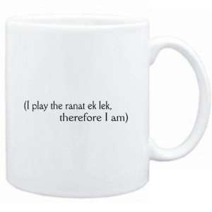  Mug White  i play the Ranat Ek Lek, therefore I am 