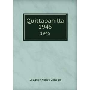  Quittapahilla. 1945 Lebanon Valley College Books
