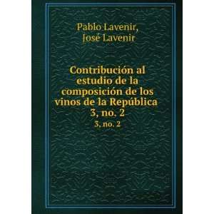   de la RepÃºblica . 3, no. 2 JosÃ© Lavenir Pablo Lavenir Books