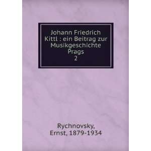  Johann Friedrich Kittl  ein Beitrag zur Musikgeschichte 