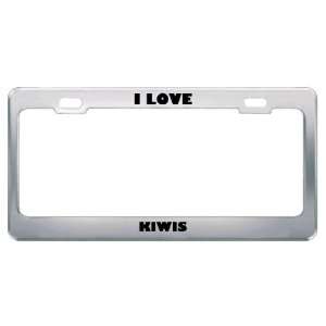  I Love Kiwis Animals Metal License Plate Frame Tag Holder 