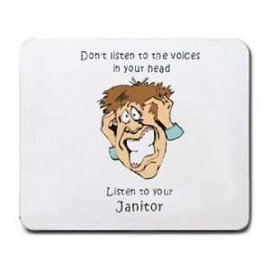   voices in your head Listen to your Janitor Mousepad