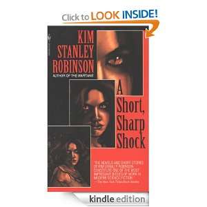 Short, Sharp Shock Kim Stanley Robinson  Kindle Store