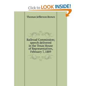 Railroad Commission; speech delivered in the Texas House of 