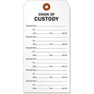  Chain of Custody Tag , 6.25 x 3.125