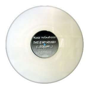 ROSE WINDROSS / THIS IS MY HOUSE (SCREAM) (CLEAR VINYL 