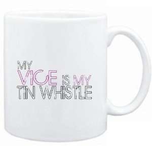   Mug White  my vice is my Tin Whistle  Instruments