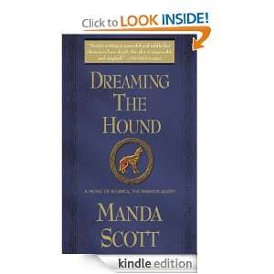 Dreaming the Hound Manda Scott  Kindle Store