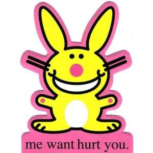    Decal Sticker HAPPY BUNNY   Me Want Hurt You. 