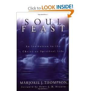  reading Soul Feast An Invitation to the Christian Spiritual Life 