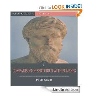 Parallel Lives Comparison of Sertorius with Eumenes [Illustrated 