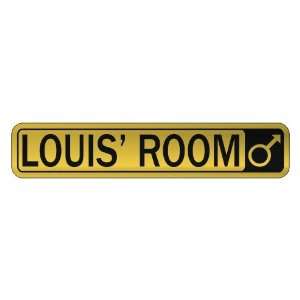   LOUIS S ROOM  STREET SIGN NAME