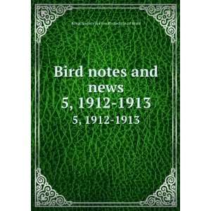   news. 5, 1912 1913 Royal Society for the Protection of Birds Books