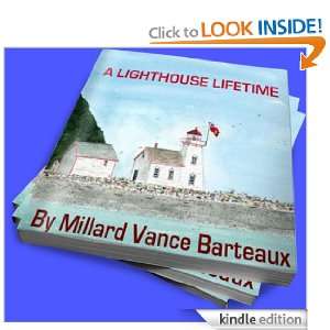 LIGHTHOUSE LIFETIME Millard (Bart) Barteaux, Mary Ella Rafuse ( nee 