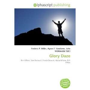  Glory Daze (9786132649416) Frederic P. Miller, Agnes F 