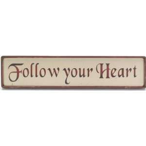  Follow Your Heart 