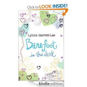Barefoot in the Dark Lynne Barrett Lee  Kindle Store