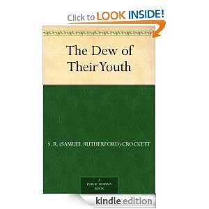  The Dew of Their Youth eBook S. R. (Samuel Rutherford 