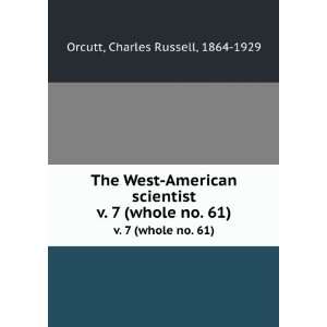  The West American scientist. v. 7 (whole no. 61) Charles 