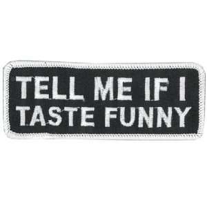  Tell Me If I Taste Funny Patch Automotive