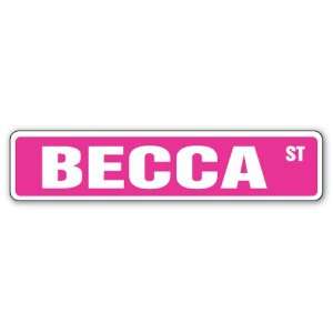  BECCA Street Sign Great Gift Idea 100s of names to choose 