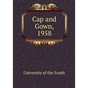  Cap and Gown, 1958 University of the South Books