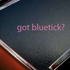  Got Bluetick? Pink Decal Coon Hunting Hound Car Pink 