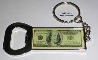One Hundred Dollar Bill Bottle Opener Keychain Key Ring  