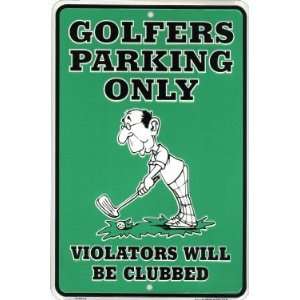  Golfers Parking, Violators Will Be Clubbed Automotive