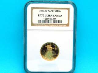 NGC Certified 2006 W Eagle $10 Gold Coin PF70 Ultra Cameo  
