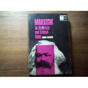  Marxism an Historical & Critical Study George Lichtheim 