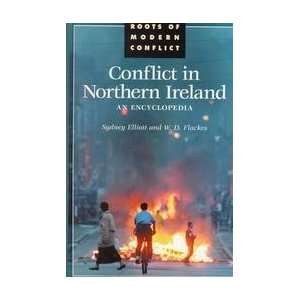  Conflict in Northern Ireland An Encyclopedia (Roots of 