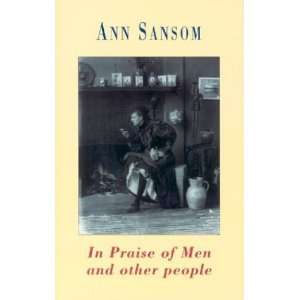  In Praise of Men and Other People (9781852246334) Ann 