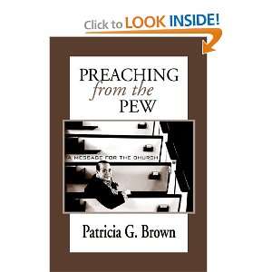  Preaching from the Pew A Message for the Church 