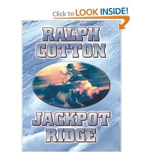  Jackpot Ridge (9780786264414) Ralph Cotton Books
