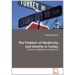  The Problem of Modernity and Identity in Turkey Humorous 