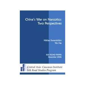  Chinas War on Narcotics Two Perspectives (Asia Papers 