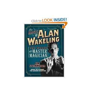  The Magic of Alan Wakeling The Works of a Master Magician 