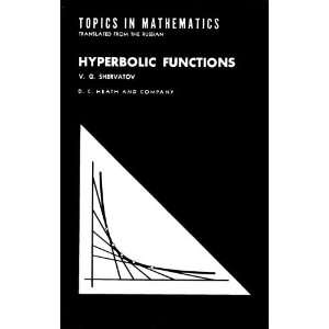 Hyperbolic functions (Topics in mathematics) V. G Shervatov  