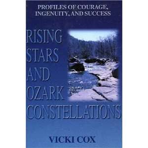 Rising Stars and Ozark Constellations Faces of Courage, Integrity 