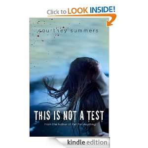 This Is Not a Test Courtney Summers  Kindle Store