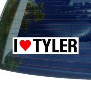  I Love Heart TYLER   Window Bumper Sticker Automotive