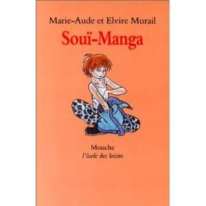  Souï Manga (9782211051071) Marie Aude Murail, Elvire 