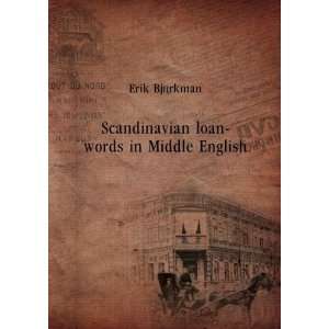  Scandinavian loan words in Middle English. yr.1921 Erik 