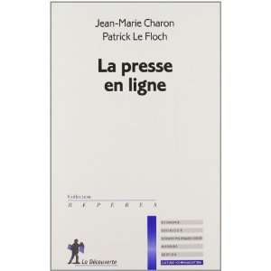  La presse en ligne (French Edition) (9782707157744) Jean 