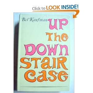  Up The Down Stair Case (9781199780287) Bel Kaufman Books