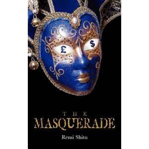  The Masquerade (9780957114005) Remi Shitu Books